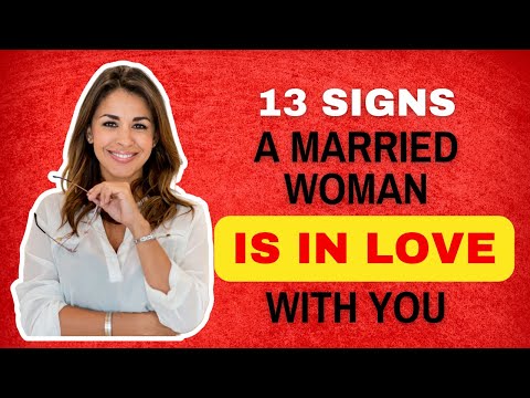 Signs A Married Woman Wants You To Make A Move