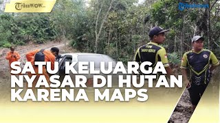 Keluarga Asal Balikpapan Nyasar di Tengah Hutan Karena Google Maps, Sampai Dijemput Basarnas
