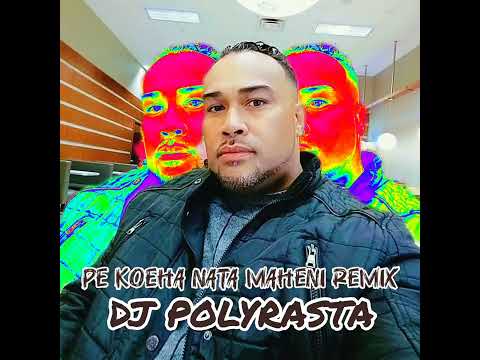 JR VAKA'UTA / DEE WIND / DJPOLYRASTA  - Pe Koeha Nata Maheni ReMiX