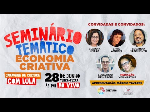 Ao vivo 28/06 | Seminário Temático “Economia Criativa”