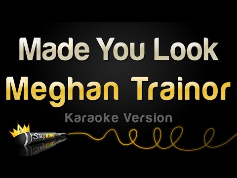 Meghan Trainor - Made You Look (Karaoke Version)