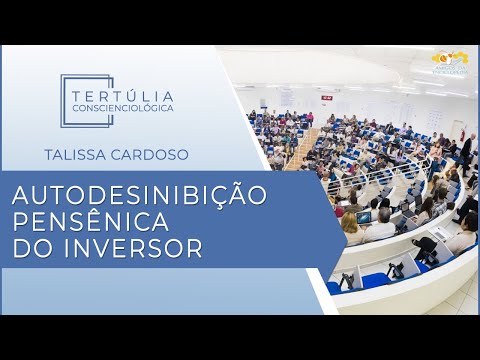 Tertúlia Conscienciologia 5399 - Autodesinibição Pensênica do Inversor (Invexologia)