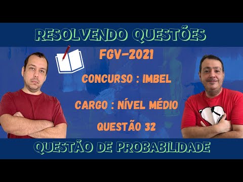 FGV - 2021 - IMBEL - NÍVEL MÉDIO - QUESTÃO - 32