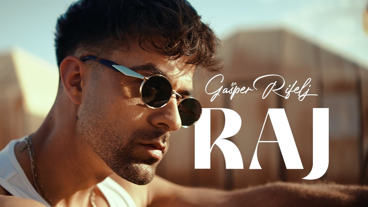 Lyrics & Translations of RAJ by Gašper Rifelj | Popnable