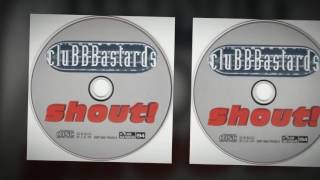 CLUBBASTARDS SHOUT DICK NITTY TRANCE