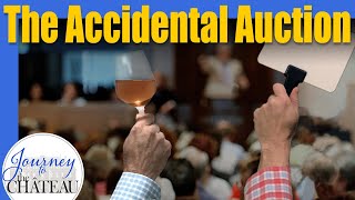 The Accidental Auction - Journey to the Château E