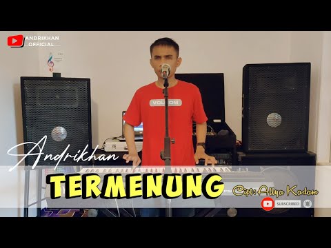 SUARA MERDU ANDRIKHAN BAWAAIN LAGU LAWAS (TERMENUNG) ALLYA KADAM