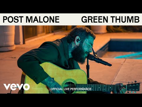 Post Malone - Green Thumb (Official Live Performance) | Vevo
