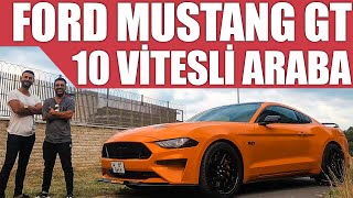 2018 Yeni Ford Mustang GT | 10 Vitesli Araba Olur Mu?