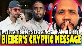 CRYPTIC MESSAGE?! Was Justin Bieber's Cryptic Message About Diddy?