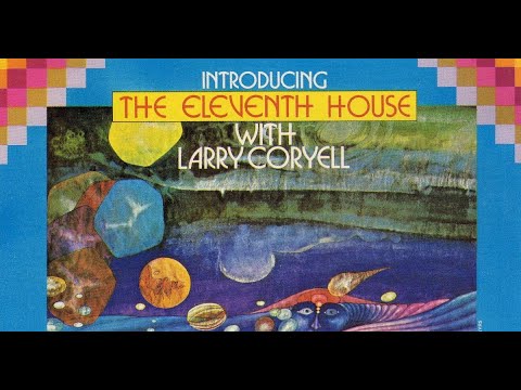 Ranking the Studio Albums: The Eleventh House featuring Larry Coryell