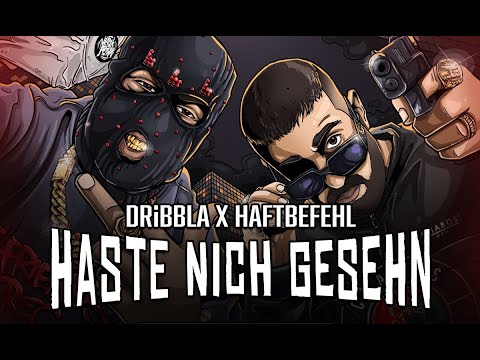 DRiBBLA x HAFTBEFEHL - HASTE NiCH GESEHN (Prod. by iCEBERG) 4K