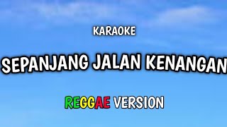 Download lagu Sepanjang Jalan Kenangan | Tetty Kadi | Karaoke Reggae Version mp3 Download lagu Sepanjang Jalan Kenangan | Tetty Kadi | Karaoke Reggae Version mp3