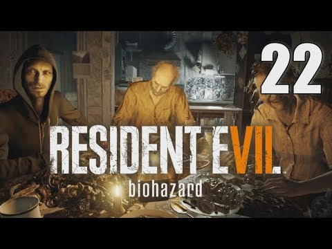 Resident Evil 7: Biohazard [22] Let's Play Walkthrough - Part 22