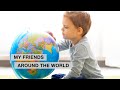 My Friends Around The World