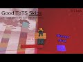 Good ToTS Skips | Roblox JToH