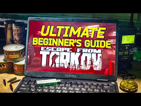 The Ultimate Beginners Guide For BRAND NEW PLAYERS in EFT 2024.