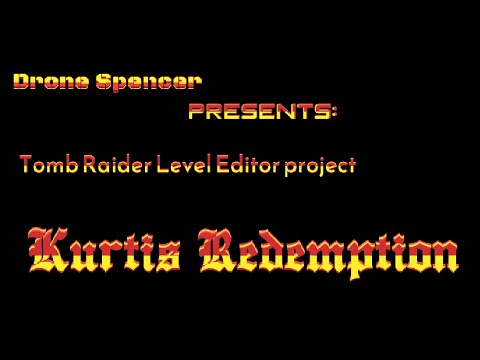 TRLE | Kurtis Redemption | Level 3 - Alpha 1.0