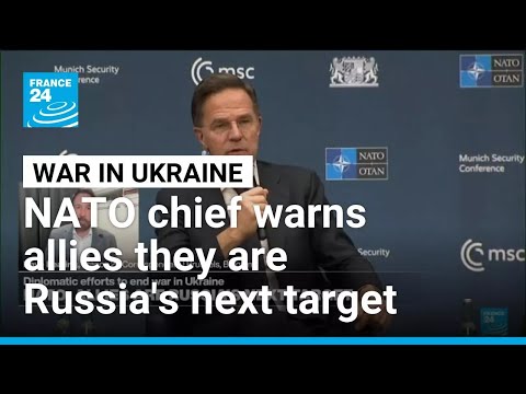NATO's Rutte warns allies they are Russia's next target • FRANCE 24 English