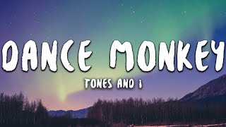 Tones And I - Dance Monkey (Lyrics) Tones And I - Dance Monkey (Lyrics)