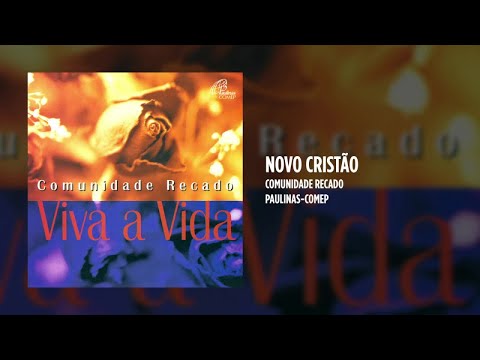 Novo Cristão - Comunidade Recado