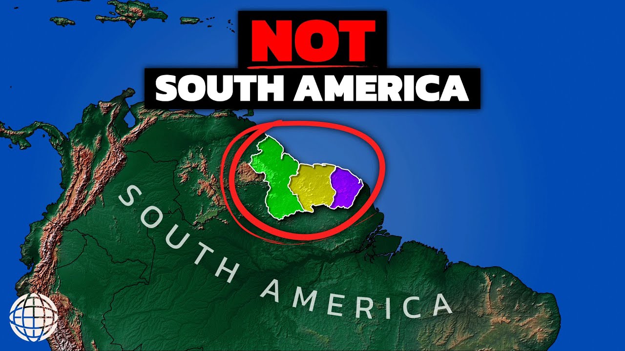 Why Guyana, Suriname And French Guiana Aren't South American