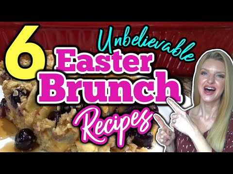 5 Incredible EASTER BRUNCH RECIPES that you NEED in your LIFE!