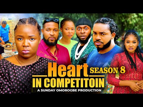 HEART IN COMPEPITION(SEASON 8)~ EKENE UMENWA, MALEEK MILTON, JOHN BADAIKI New 2025 Nigerian Movie