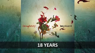 DAUGHTRY - 18 YEARS LYRICS