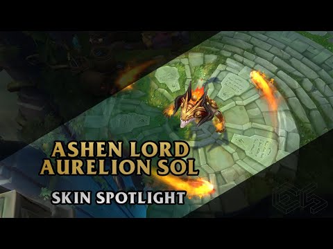 ► Ashen Lord Aurelion Sol ◀ League of Legends ▂ Skin Spotlight
