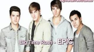 big time rush epic (BTR)