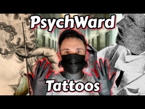 Tattoo Experience: Psych Ward Practices!