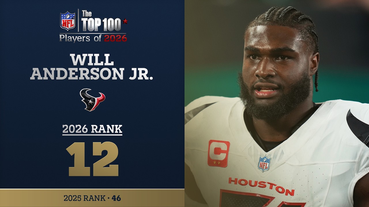 12: Will Anderson Jr. (DE, Texans) | Top 100 Players of 2026