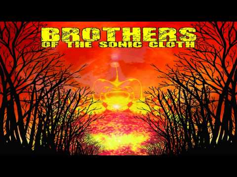 Brothers Of The Sonic Cloth - I Am [HD] Lyrics