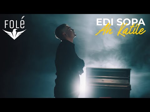Edi Sopa - Ah Katile (Prod. by Ermal Krasniqi)