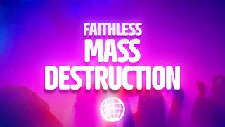 Faithless - Mass Destruction (Lyrics)