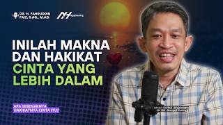 Download lagu Apa Sebenarnya Hakikatnya Cinta Itu? | Dr. Fahruddin Faiz | Ngaji Filsafat mp3