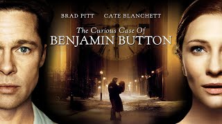 Загадочная история Бенджамина Баттона / The Curious Case of Benjamin Button (2008)