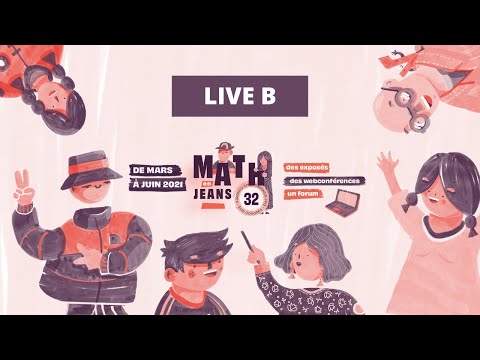 MATh.en.JEANS : le Congrès Vidéo - LIVE B
