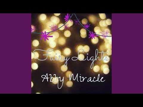 download lagu mp3 mp4 Abby Miracle Fairy Lights, download mp3 Abby Miracle Fairy Lights free download mp3, download mp3 Abby Miracle Fairy Lights