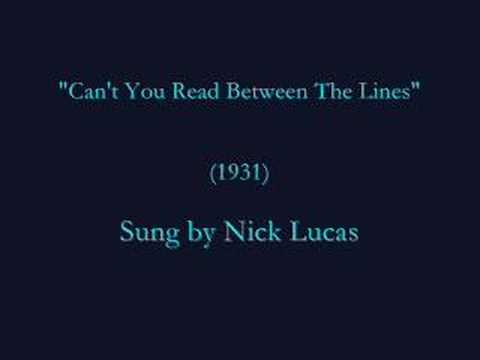 "Can't You Read Between The Lines?" (1931) Nick Lucas