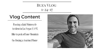 Fatal Motorcycle Crash Las vegas| Hiking Lone Mountain | un BoxNew IPhone Asurion | Vlog's by Buza