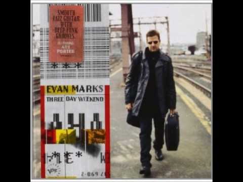 Evan Marks - ( Three Day Weekend ) - Three Day Weekend