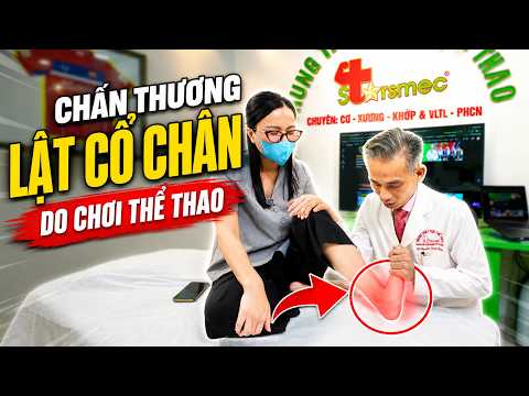  Lật Cổ Chân Khi Chơi Thể Thao: Đừng Chủ Quan!