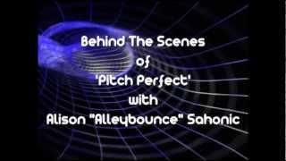Behind The Scenes Of Pitch Perfect With Alleybounce video