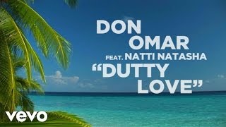 Don Omar & Natti Natasha - Dutty Love (Lyrics)