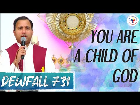 Dewfall 731 - You are a child of God