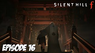 SILENT HILL f : LE MARIAGE | Episode 16