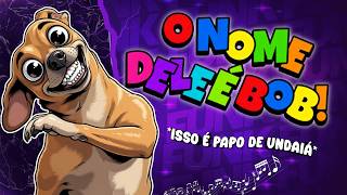 O NOME DELE É BOB 😊PAPO DE UNDAIÁ -Trend (Funk Remix) | Ms. Rav3na