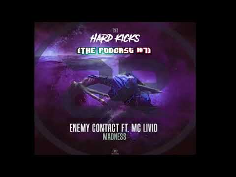 Enemy Contact Ft. Mc Livid - Madness / (HKMF Edit Kick)